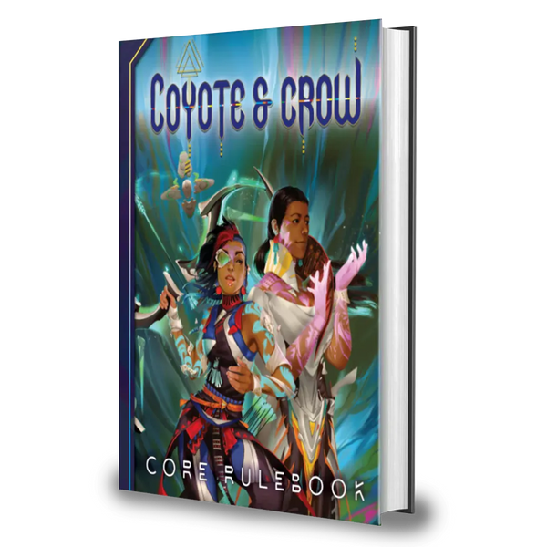 Coyote & Crow The Roleplaying Game