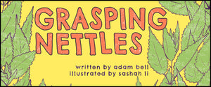Grasping Nettles