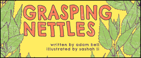Grasping Nettles