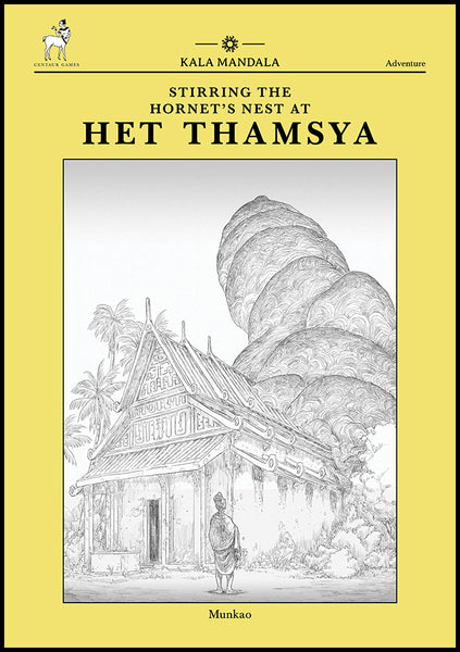 Kala Mandala Playbook + Stirring the Hornet's Nest at Het Thamsya